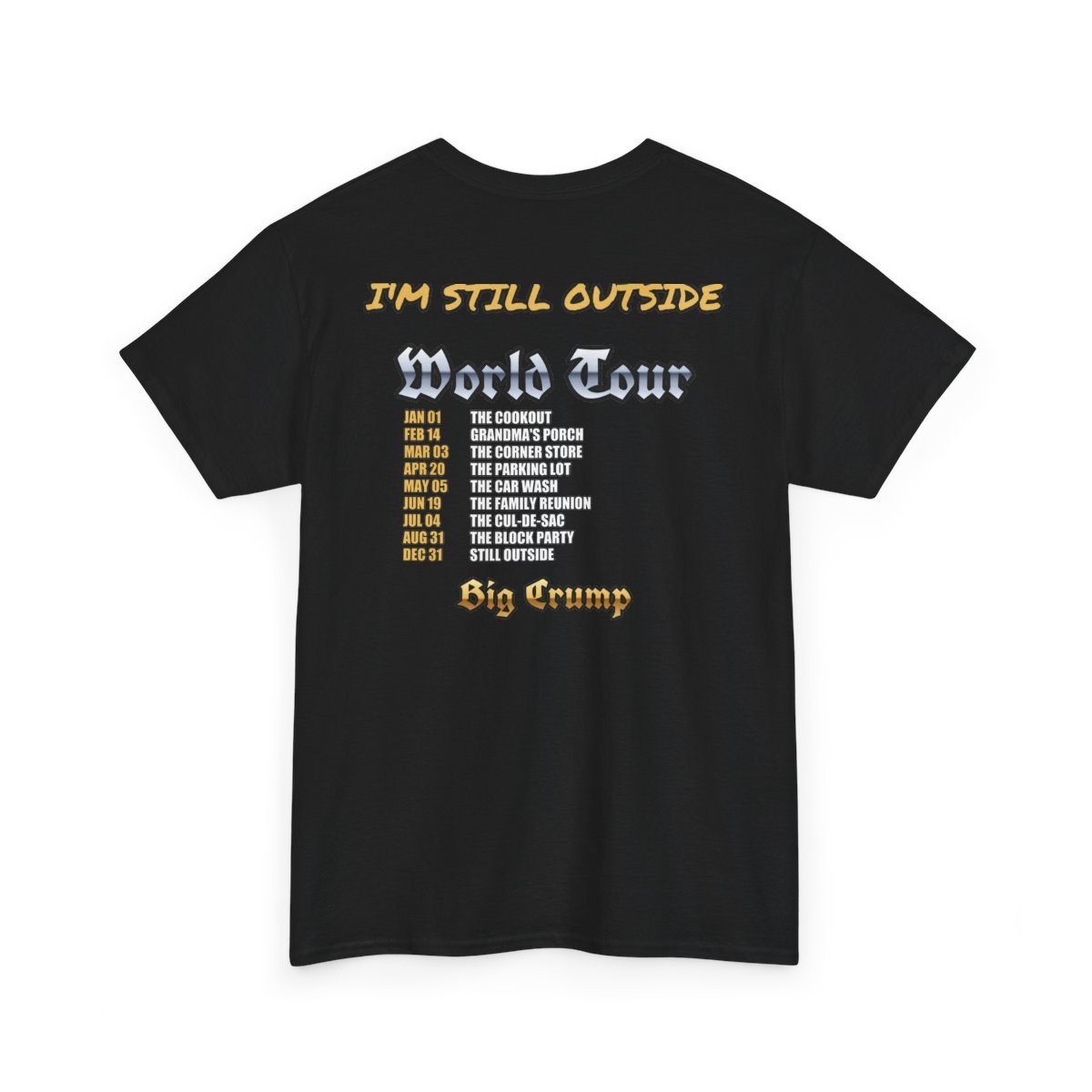 Back of the black tee: "I'm Still Outside" World Tour dates — the cookout, grandma's porch, the corner store and more